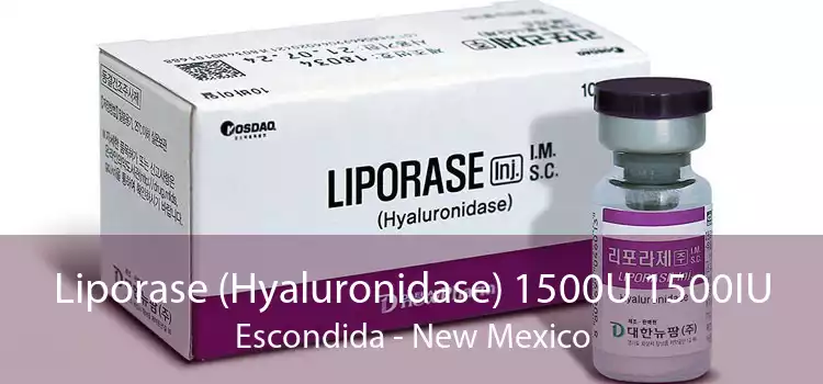 Liporase (Hyaluronidase) 1500U 1500IU Escondida - New Mexico
